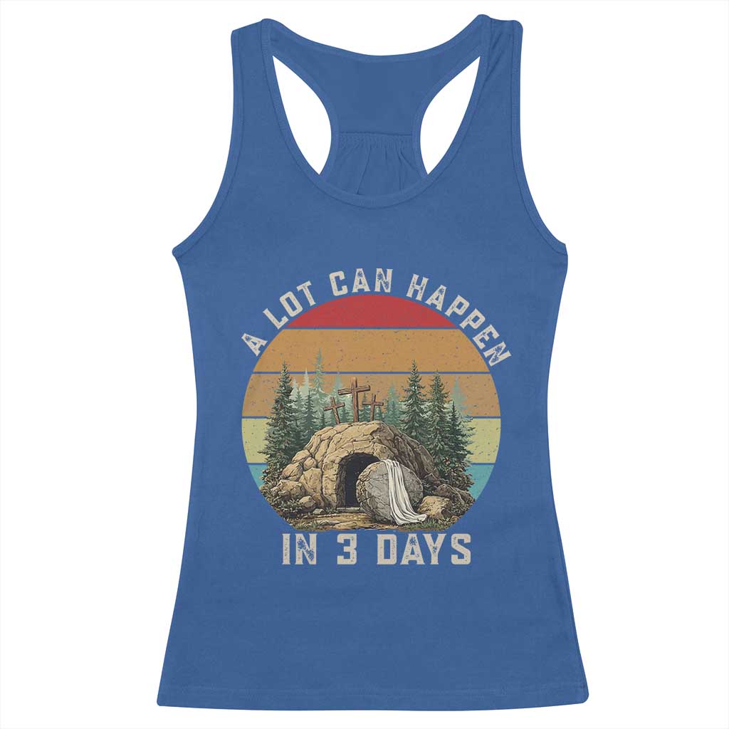 A Lot Can Happen in 3 Days Racerback Tank Top Christian Easter