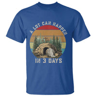 A Lot Can Happen in 3 Days T Shirt Christian Easter