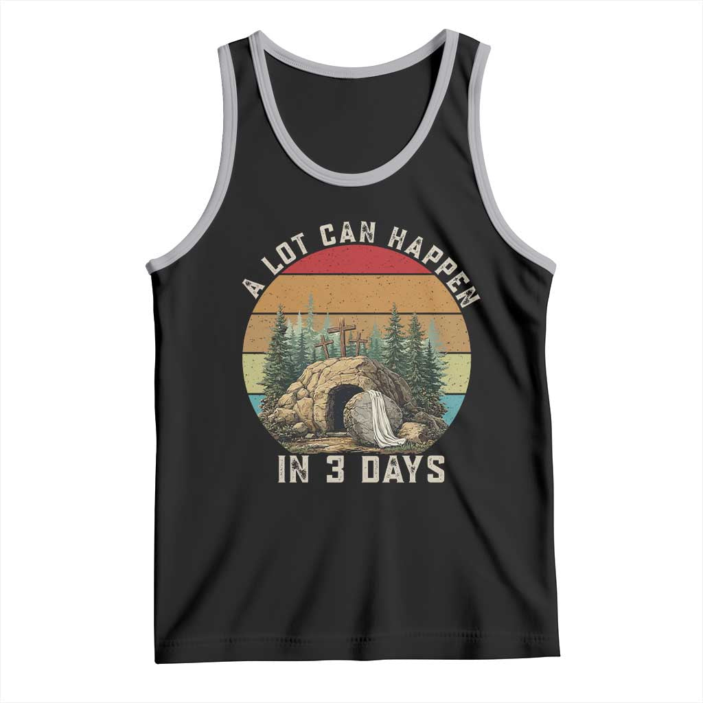 A Lot Can Happen in 3 Days Tank Top Christian Easter