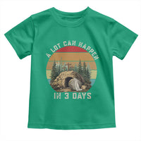 A Lot Can Happen in 3 Days Toddler T Shirt Christian Easter