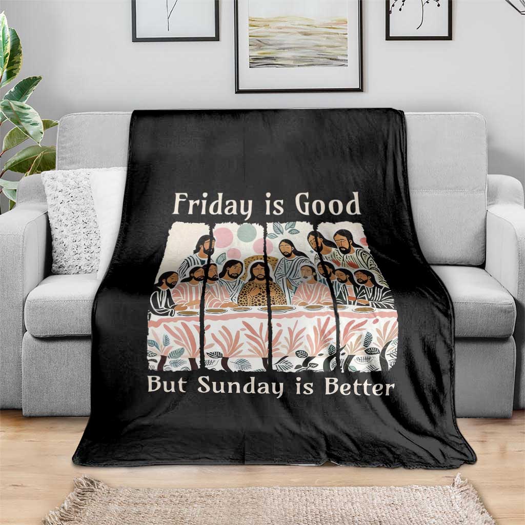 Friday is Good Sunday is Better Throw Blanket Christian Jesus Easter