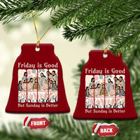 Friday is Good Sunday is Better Ceramic Ornament Christian Jesus Easter