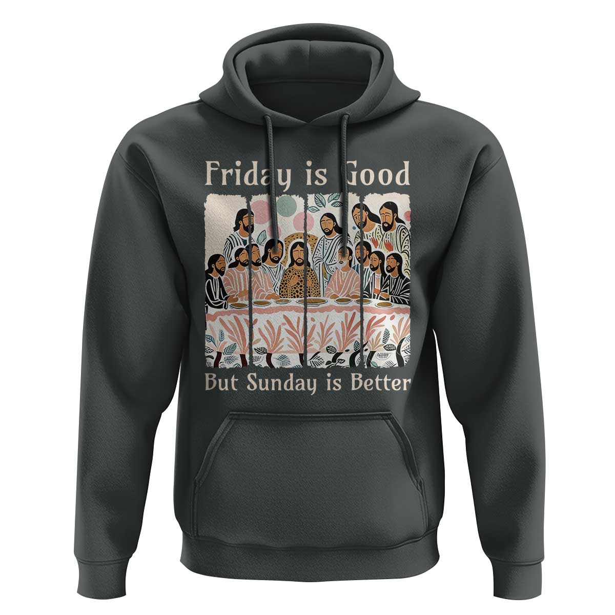 Friday is Good Sunday is Better Hoodie Christian Jesus Easter