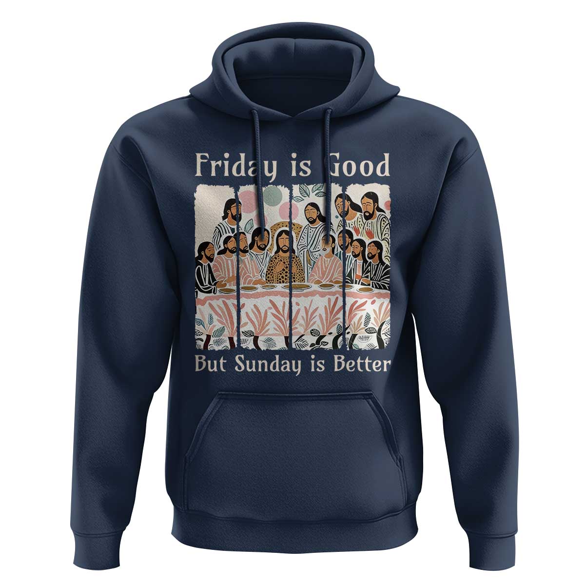 Friday is Good Sunday is Better Hoodie Christian Jesus Easter