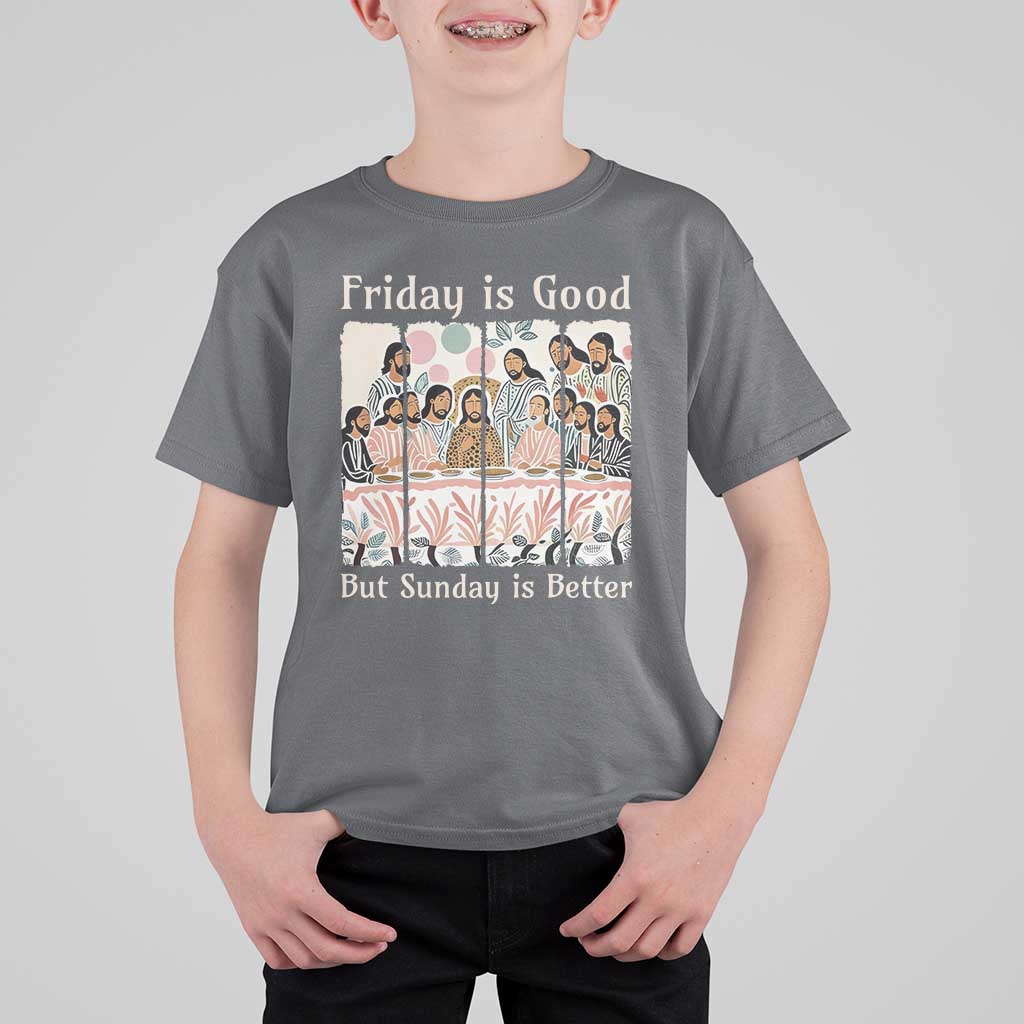 Friday is Good Sunday is Better T Shirt For Kid Christian Jesus Easter