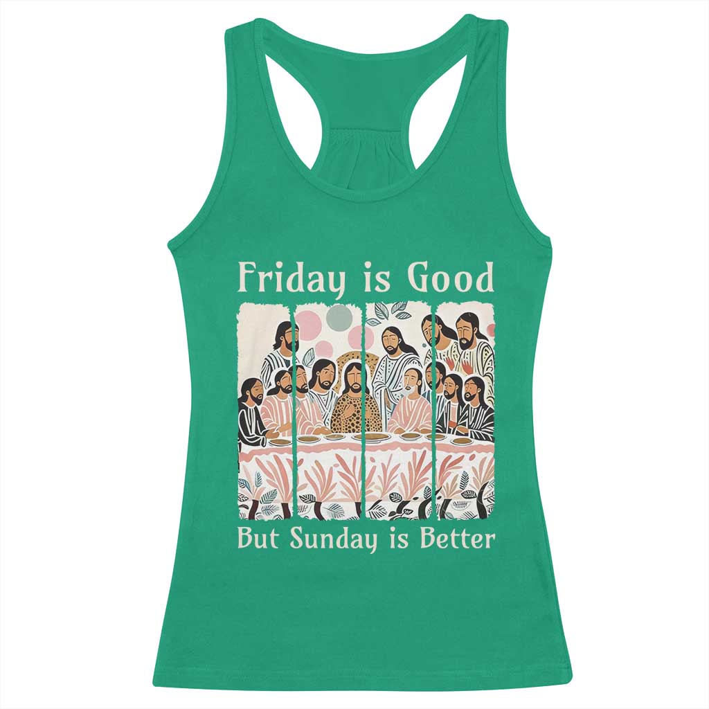 Friday is Good Sunday is Better Racerback Tank Top Christian Jesus Easter