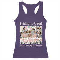 Friday is Good Sunday is Better Racerback Tank Top Christian Jesus Easter