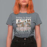 Friday is Good Sunday is Better T Shirt For Women Christian Jesus Easter