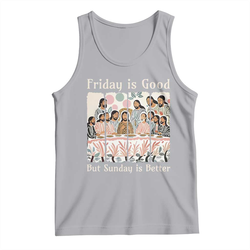 Friday is Good Sunday is Better Tank Top Christian Jesus Easter