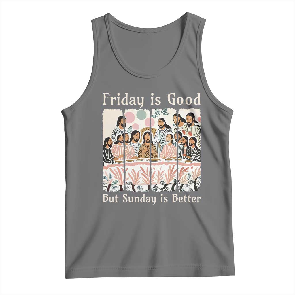 Friday is Good Sunday is Better Tank Top Christian Jesus Easter