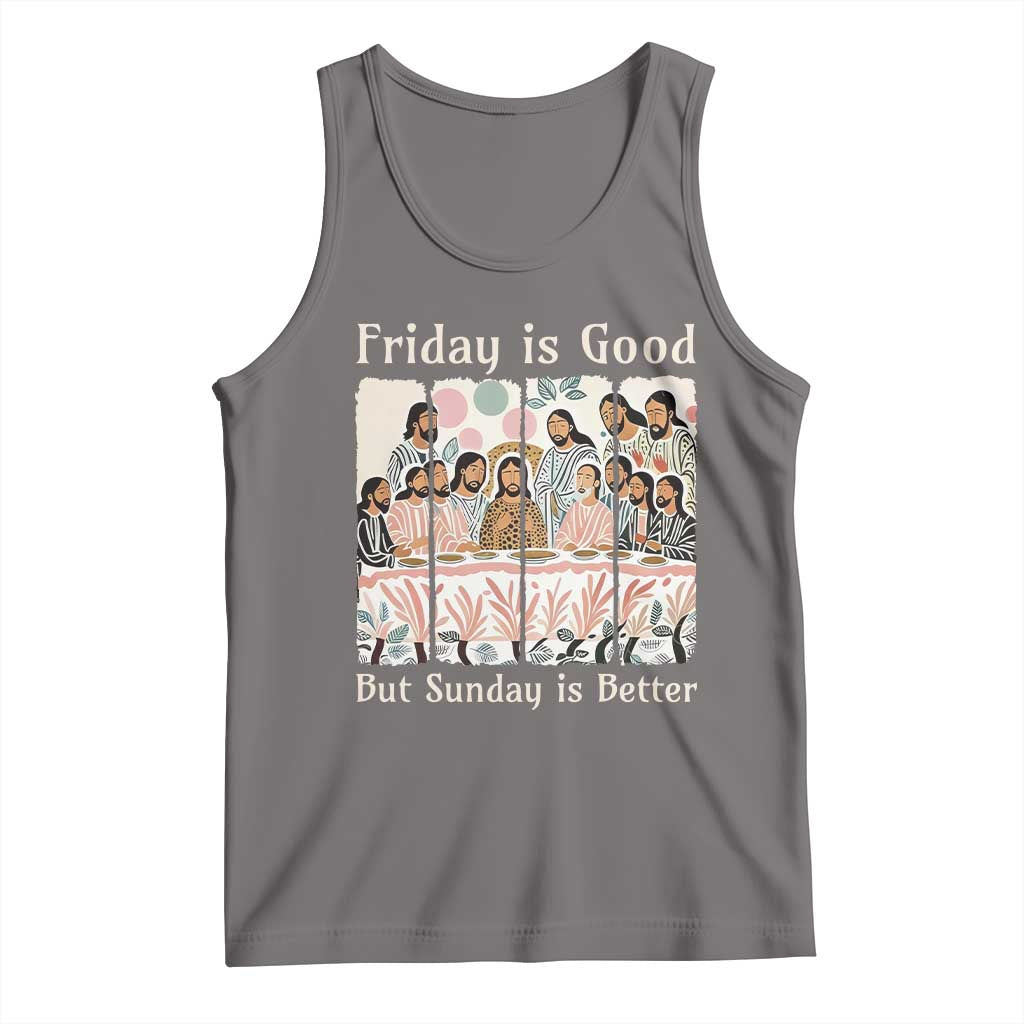 Friday is Good Sunday is Better Tank Top Christian Jesus Easter