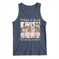 Friday is Good Sunday is Better Tank Top Christian Jesus Easter