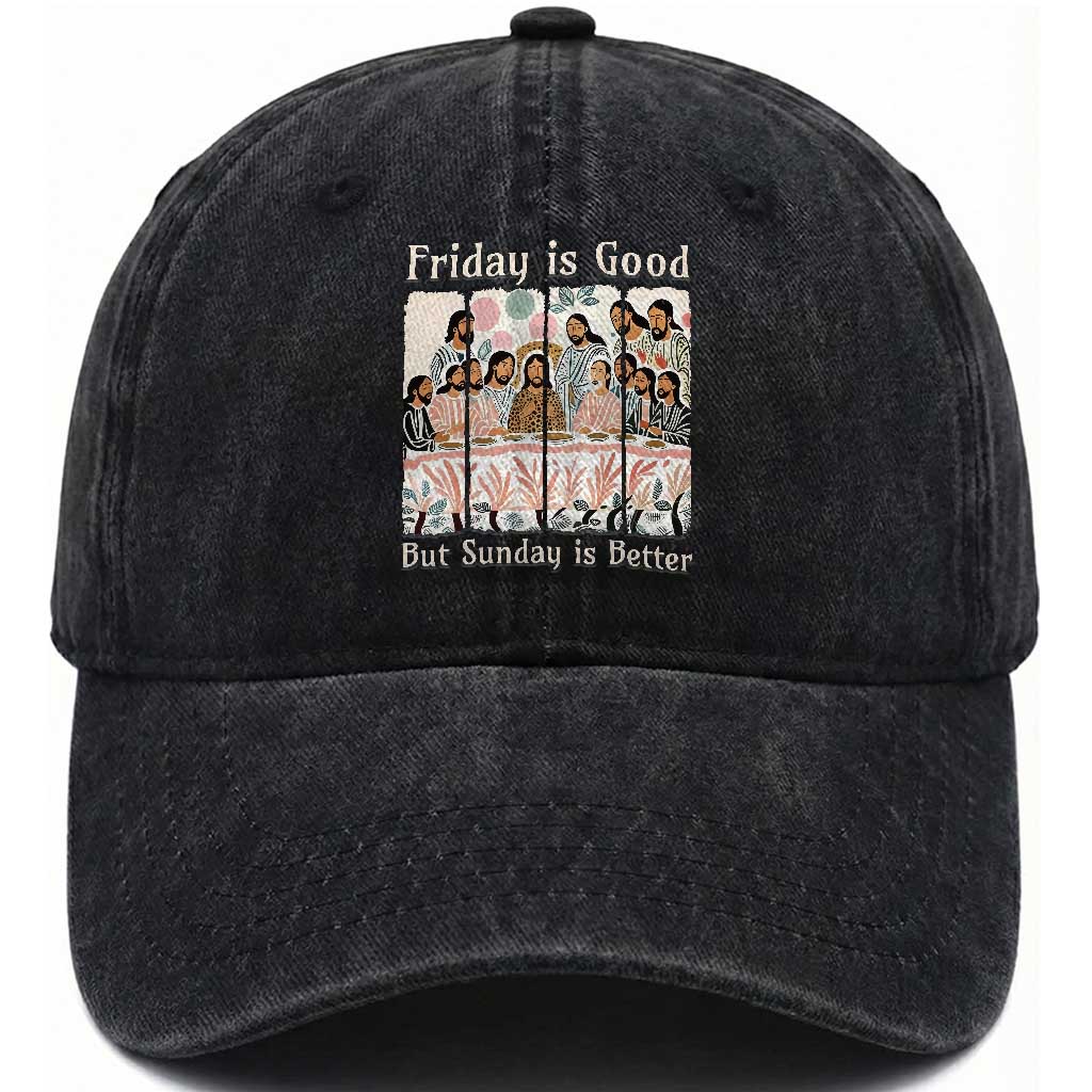 Friday is Good Sunday is Better Washed Cotton Baseball Cap Christian Jesus Easter