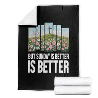 Friday is Good Sunday is Better Throw Blanket Christian Easter