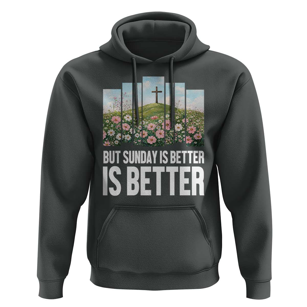 Friday is Good Sunday is Better Hoodie Christian Easter