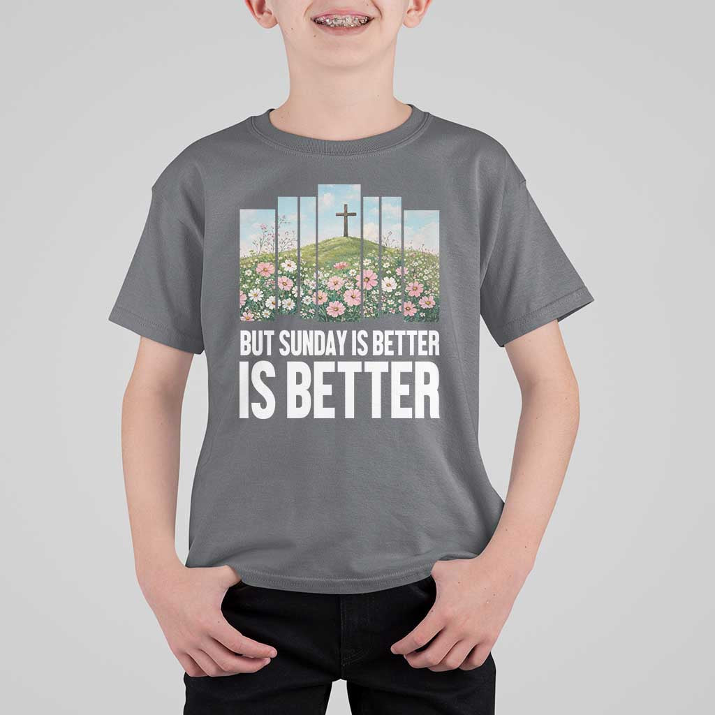 Friday is Good Sunday is Better T Shirt For Kid Christian Easter