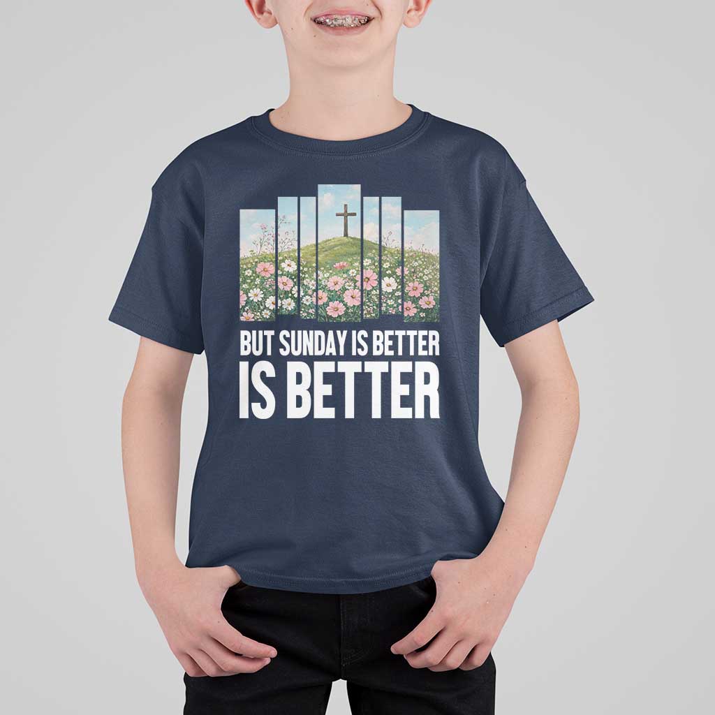 Friday is Good Sunday is Better T Shirt For Kid Christian Easter