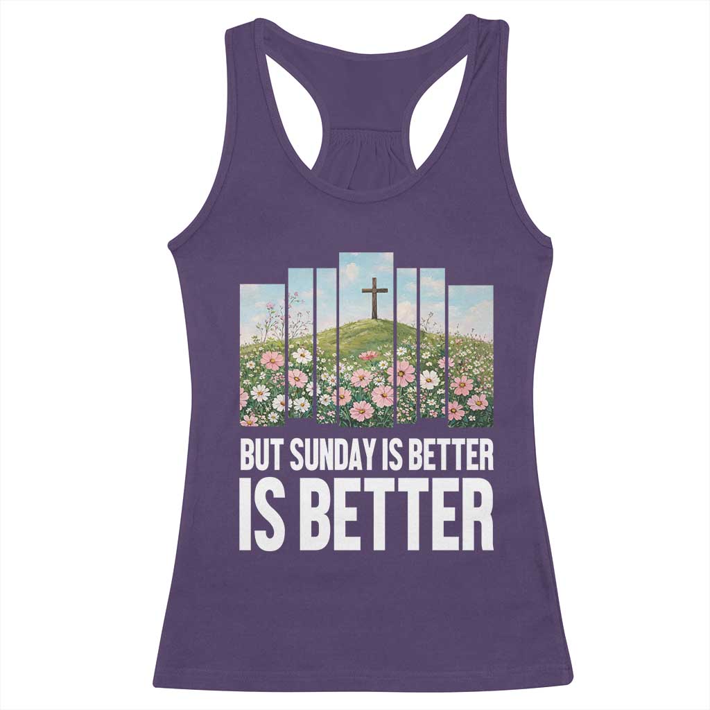 Friday is Good Sunday is Better Racerback Tank Top Christian Easter