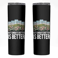 Friday is Good Sunday is Better Skinny Tumbler Christian Easter