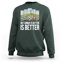 Friday is Good Sunday is Better Sweatshirt Christian Easter
