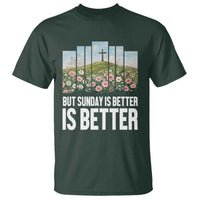 Friday is Good Sunday is Better T Shirt Christian Easter
