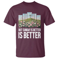 Friday is Good Sunday is Better T Shirt Christian Easter