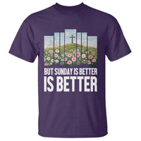 Friday is Good Sunday is Better T Shirt Christian Easter