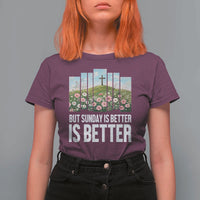 Friday is Good Sunday is Better T Shirt For Women Christian Easter