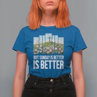 Friday is Good Sunday is Better T Shirt For Women Christian Easter