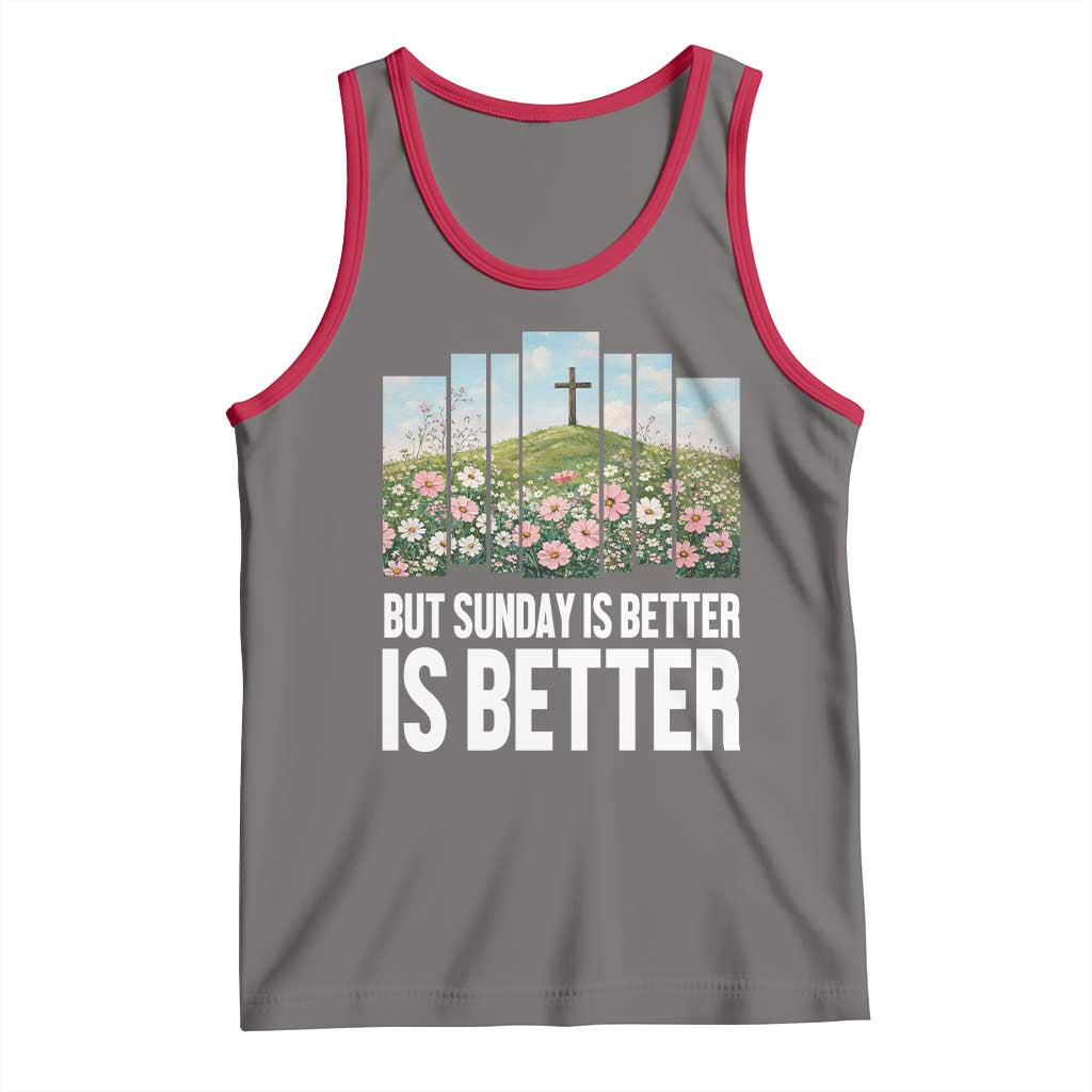 Friday is Good Sunday is Better Tank Top Christian Easter