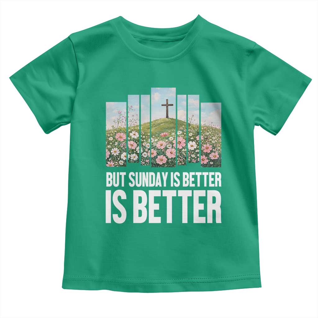 Friday is Good Sunday is Better Toddler T Shirt Christian Easter