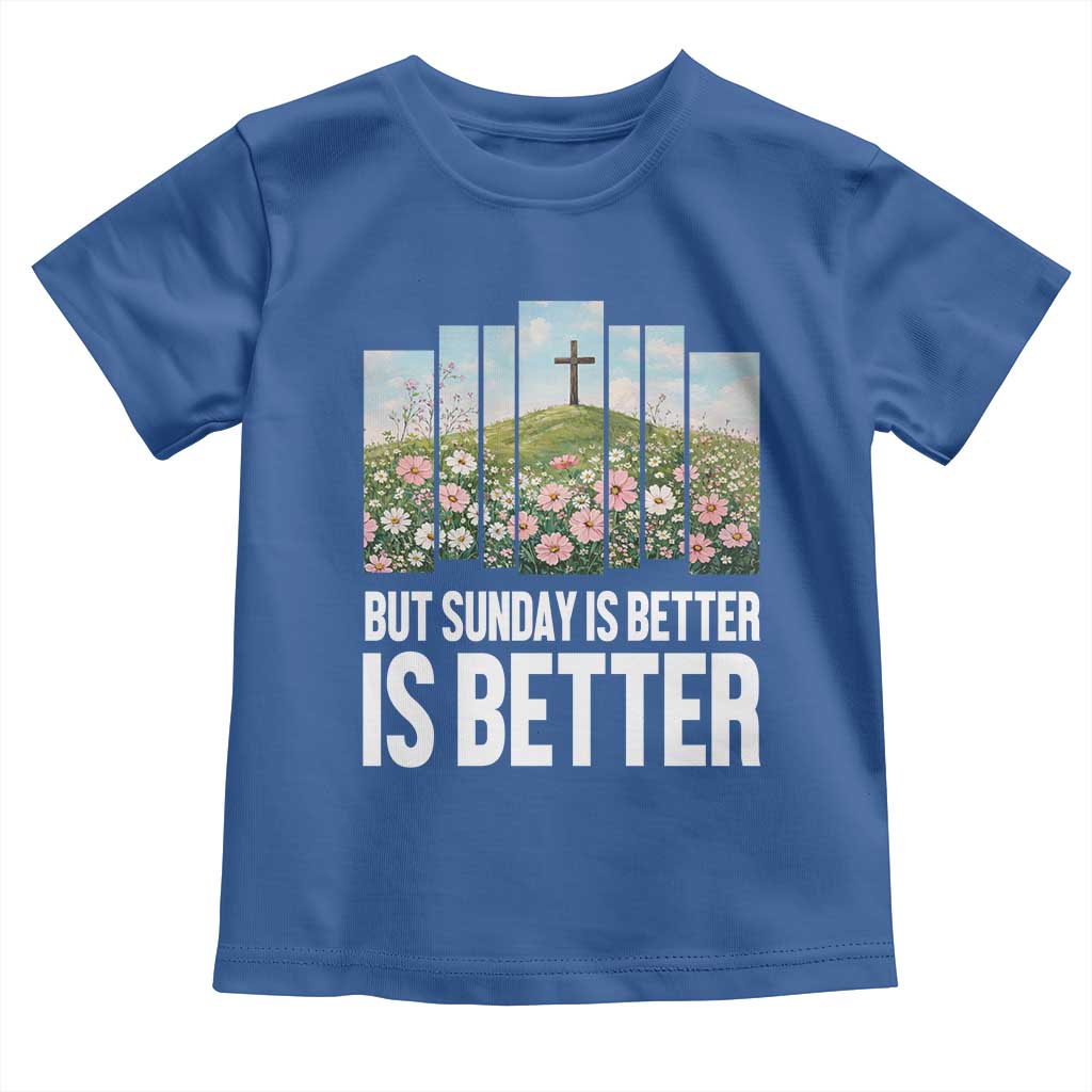 Friday is Good Sunday is Better Toddler T Shirt Christian Easter