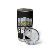 Friday is Good Sunday is Better Tumbler Cup Christian Easter
