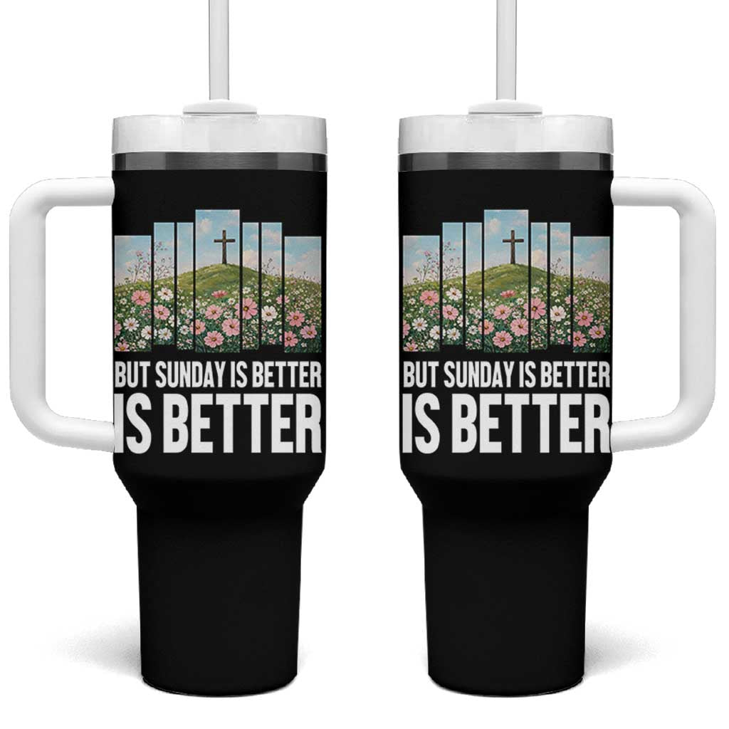 Friday is Good Sunday is Better Tumbler With Handle Christian Easter