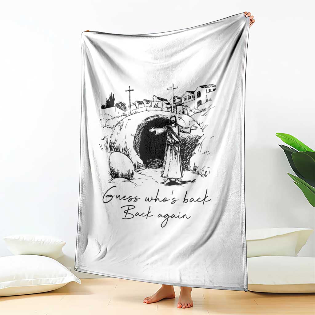 Guess Who's Back Back Again Throw Blanket Funny Easter Jesus Christian