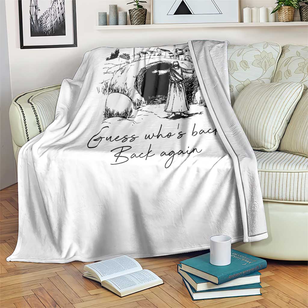 Guess Who's Back Back Again Throw Blanket Funny Easter Jesus Christian