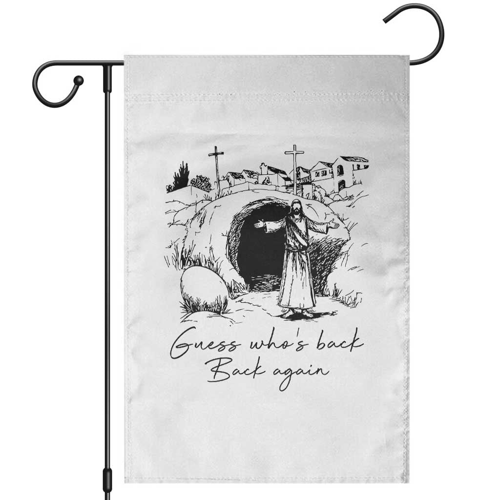 Guess Who's Back Back Again Garden Flag Funny Easter Jesus Christian