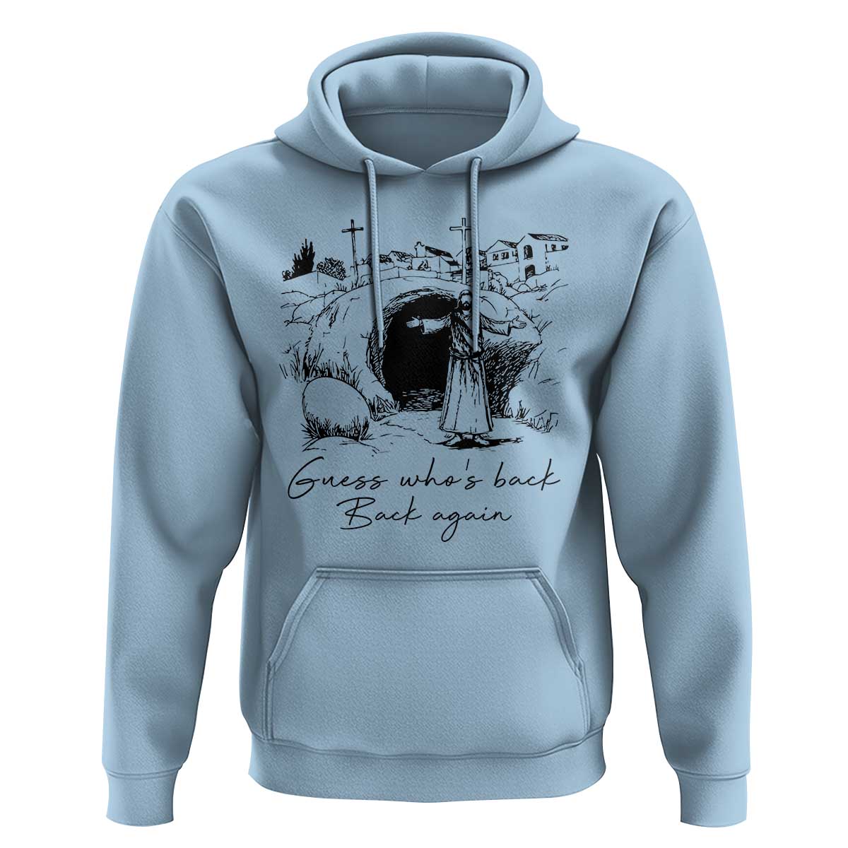 Guess Who's Back Back Again Hoodie Funny Easter Jesus Christian