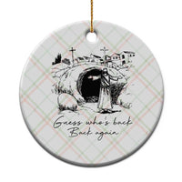 Guess Who's Back Back Again Ceramic Ornament Funny Easter Jesus Christian
