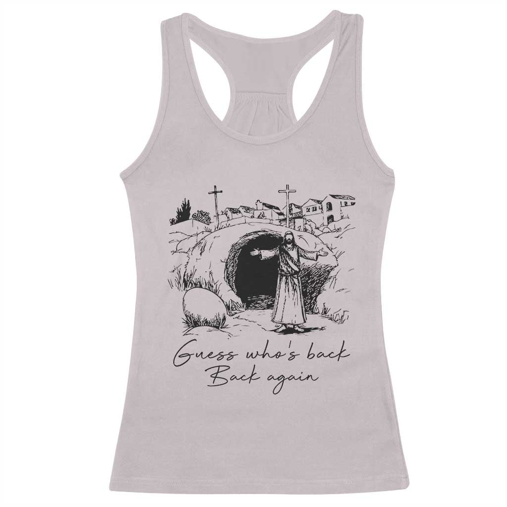 Guess Who's Back Back Again Racerback Tank Top Funny Easter Jesus Christian