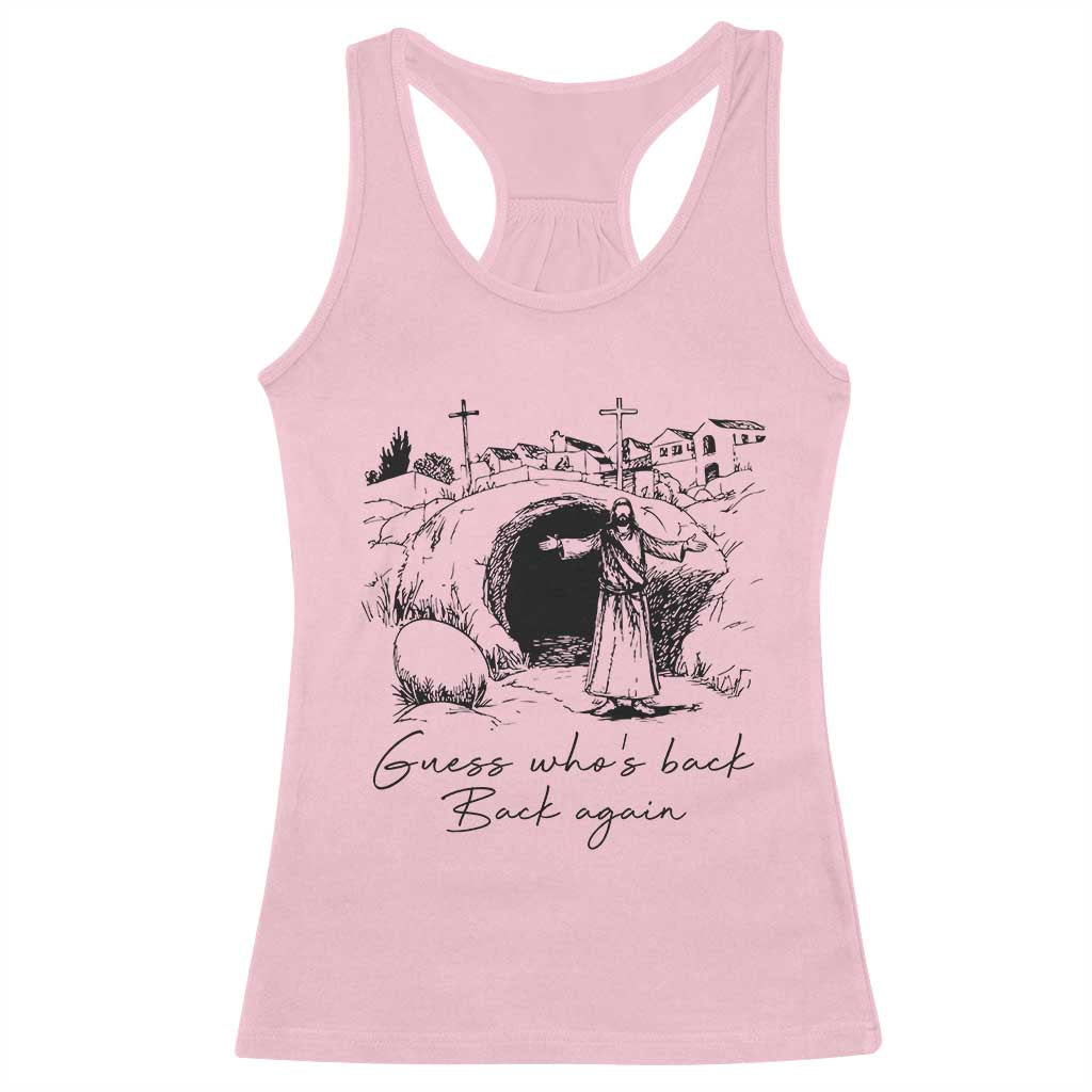Guess Who's Back Back Again Racerback Tank Top Funny Easter Jesus Christian