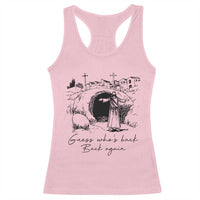 Guess Who's Back Back Again Racerback Tank Top Funny Easter Jesus Christian
