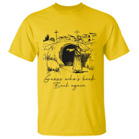 Guess Who's Back Back Again T Shirt Funny Easter Jesus Christian