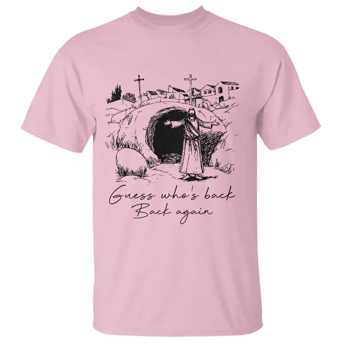 Guess Who's Back Back Again T Shirt Funny Easter Jesus Christian