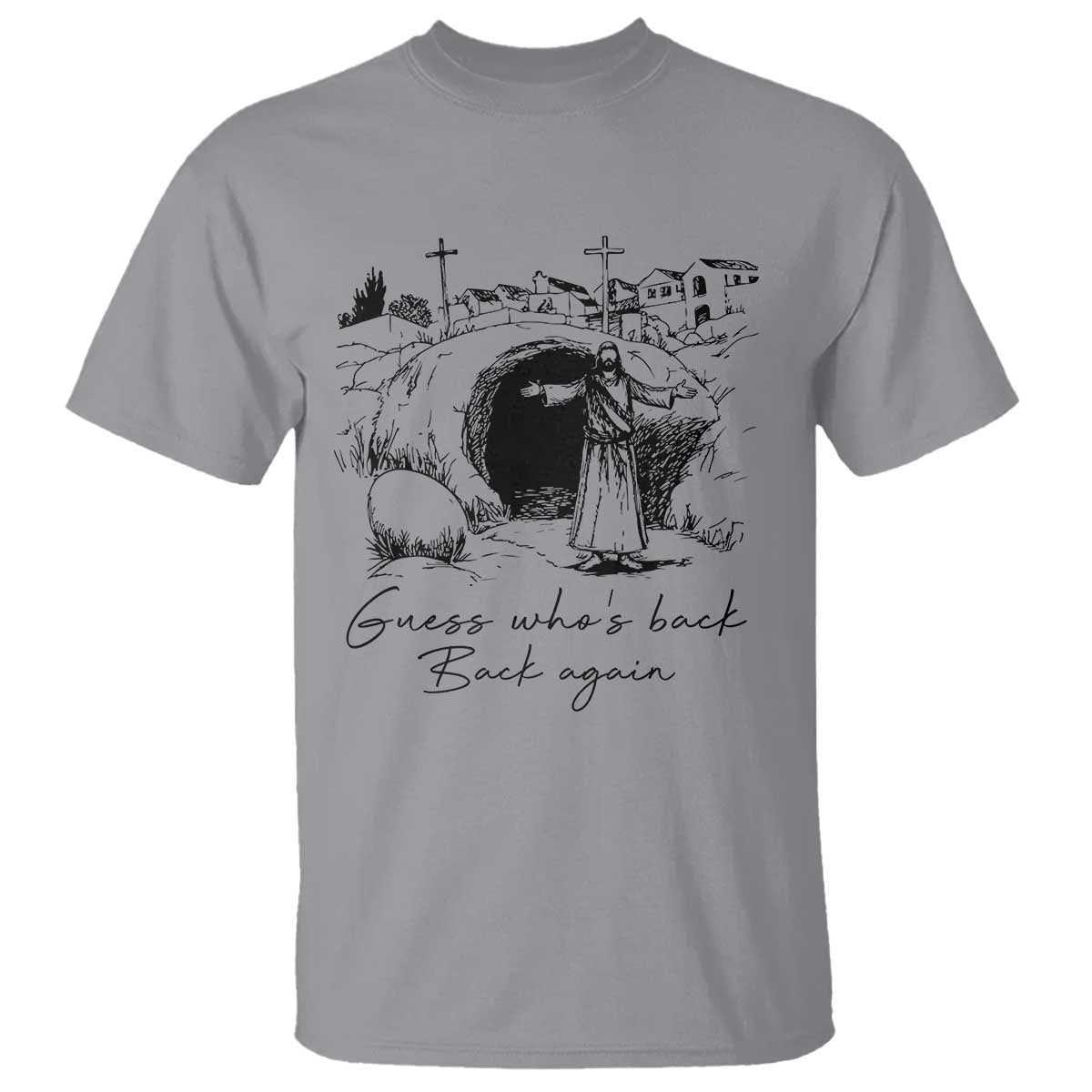 Guess Who's Back Back Again T Shirt Funny Easter Jesus Christian