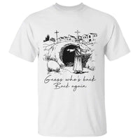 Guess Who's Back Back Again T Shirt Funny Easter Jesus Christian