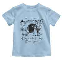 Guess Who's Back Back Again Toddler T Shirt Funny Easter Jesus Christian