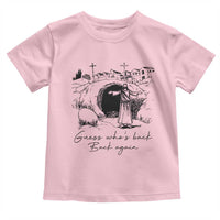 Guess Who's Back Back Again Toddler T Shirt Funny Easter Jesus Christian