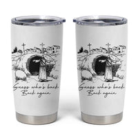 Guess Who's Back Back Again Tumbler Cup Funny Easter Jesus Christian
