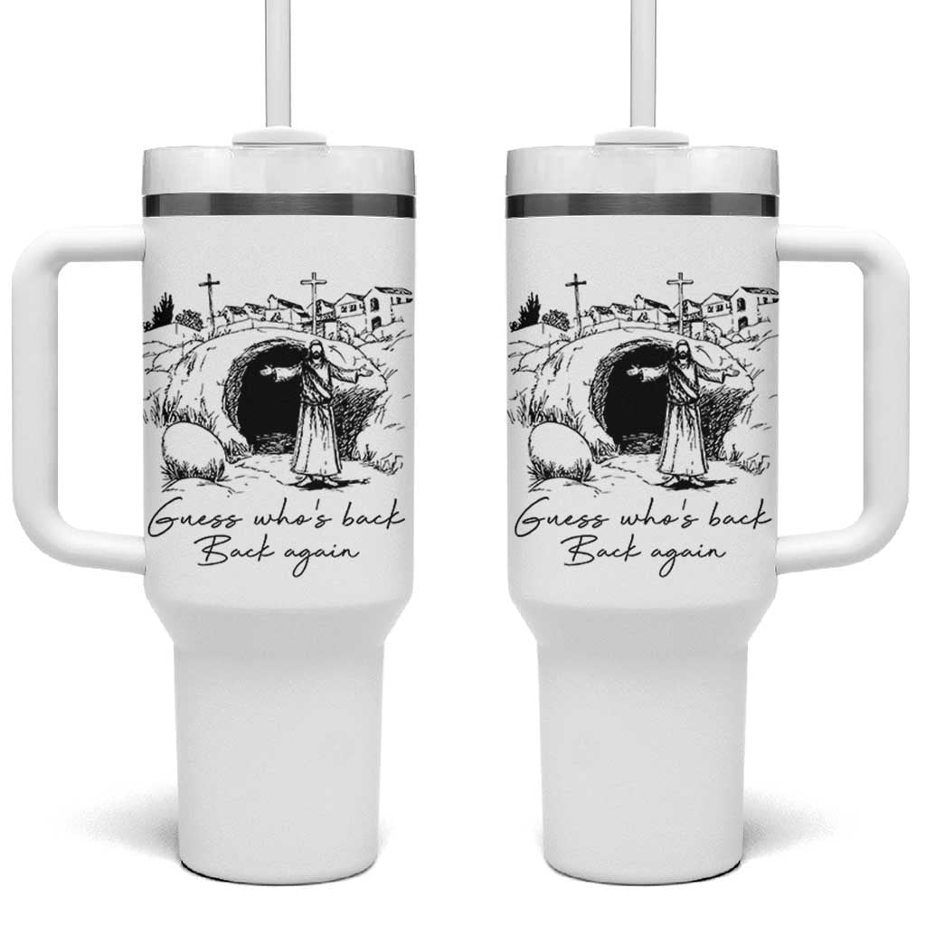Guess Who's Back Back Again Tumbler With Handle Funny Easter Jesus Christian